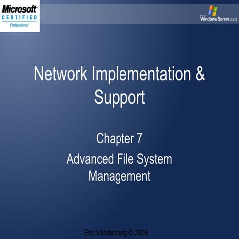 Network Implementation and Support Lesson 07   File System Management - Eric ...