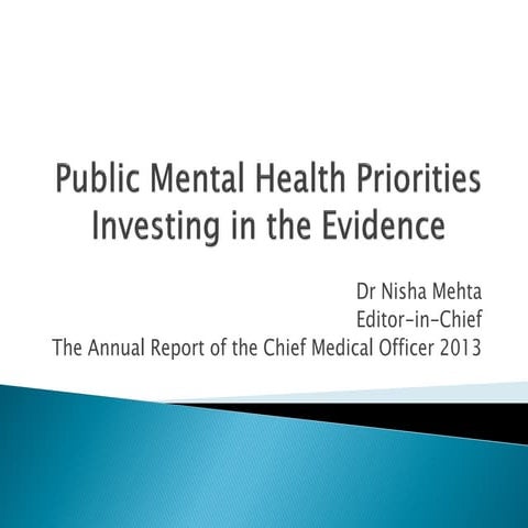 Dr Nisha Mehta: Public mental health priorities - investing in the evidence