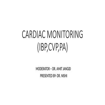 NISHI%20-%20CARDIAC%20MONITORING(%20IBP,%20CVP,%20PA).pptx