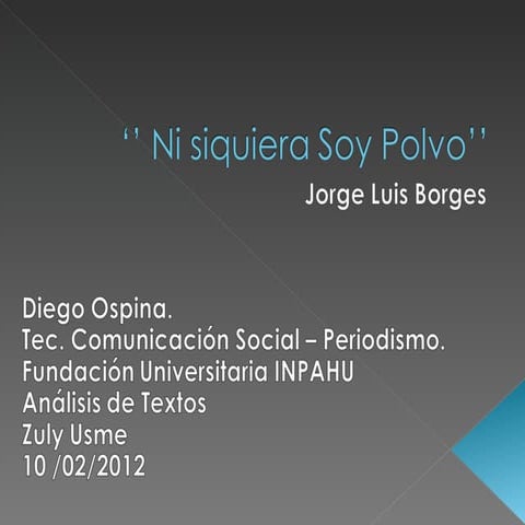 Ni siquiera soy polvo - Diego Ospina