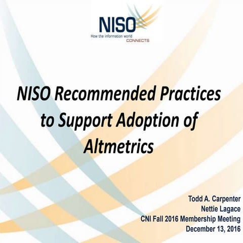 Carpenter/Lagace: NISO Recommended Practices to Support Adoption of Altmetric...