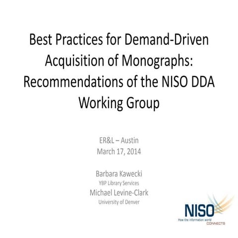 Levine-Clark, Michael, and Barbara Kawecki, “Best Practices for Demand-Driven...
