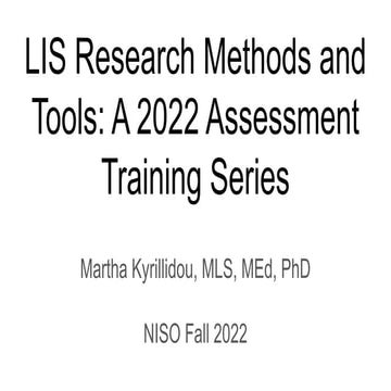 Kyrillidou "Research Methods and Tools: A NISO Training Series"