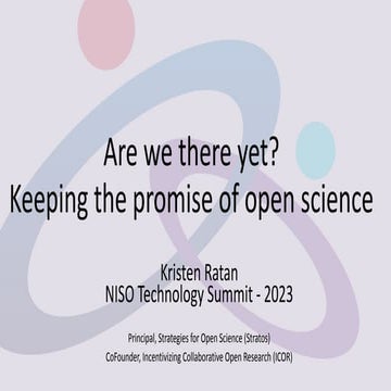 Ratan "Are we there yet?  Keeping the promise of open science"