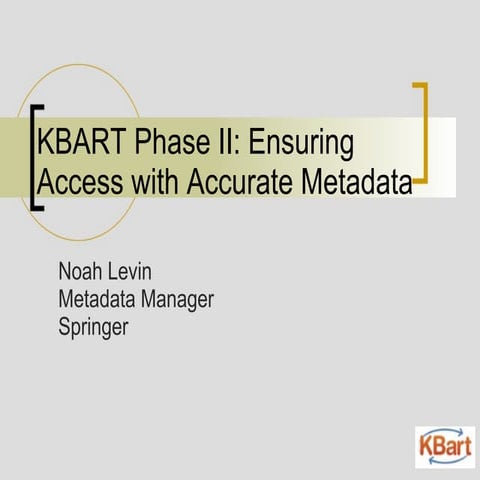 Link Resolvers, Knowledgebases and the KBART Working Group | PPTX
