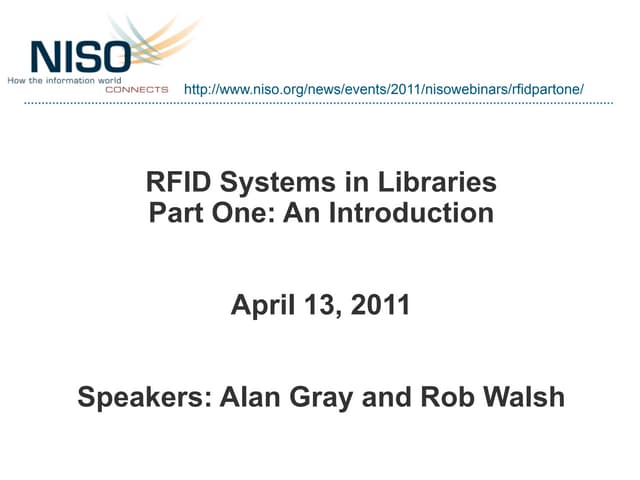 NISO Webinar: RFID Systems in Libraries Part 1: An Introduction