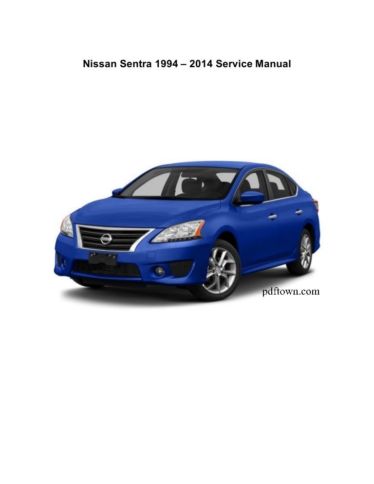 Nissan Sentra 1994 2014 Service Repair Manual