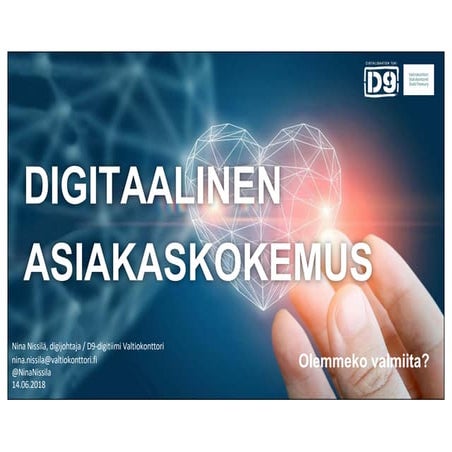 02 Digitaalinen asiakaskokemus - olemmeko valmiita siihen - Nina Nissilä - Va...