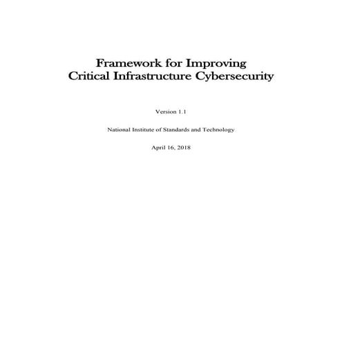 Framework for Improving Critical Infrastructure Cybersecurity - Nist.cswp.041...