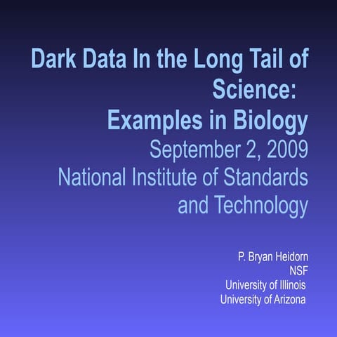 Dark Data In the Long Tail of Science:  Examples in Biology