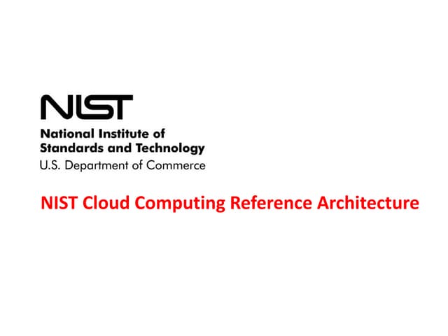 NIST Cloud Computing Reference Architecture