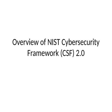 NIST Cybersecurity Framework (CSF) 2.0: What has changed? | PDF