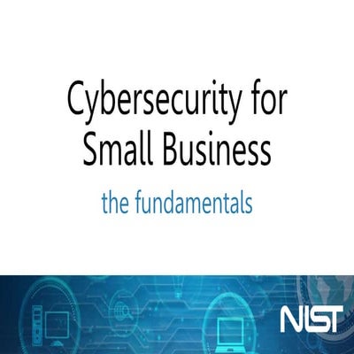 nist_small_business_fundamentals_july_2019.pptx