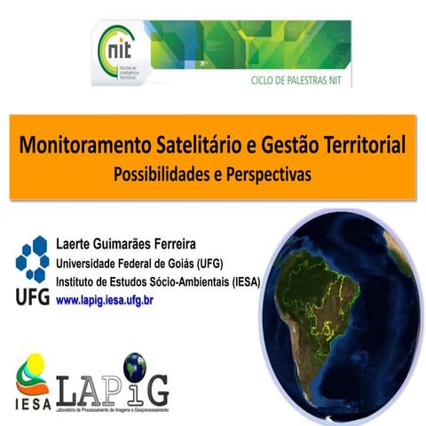NIT - Monitoramento Satelitário e Gestão Territorial