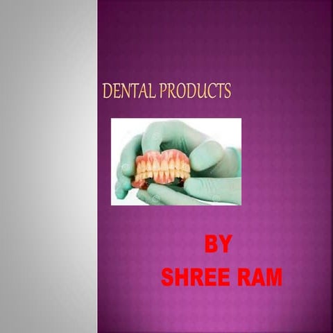 DENTAL PRODUCTS