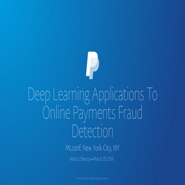 Nitin sharma - Deep Learning Applications to Online Payment Fraud Detection