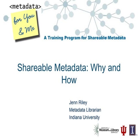Shareable Metadata: Why and How