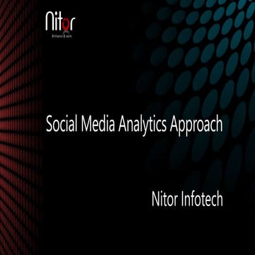 Nitor Infotech - Social Media Analytics Approach
