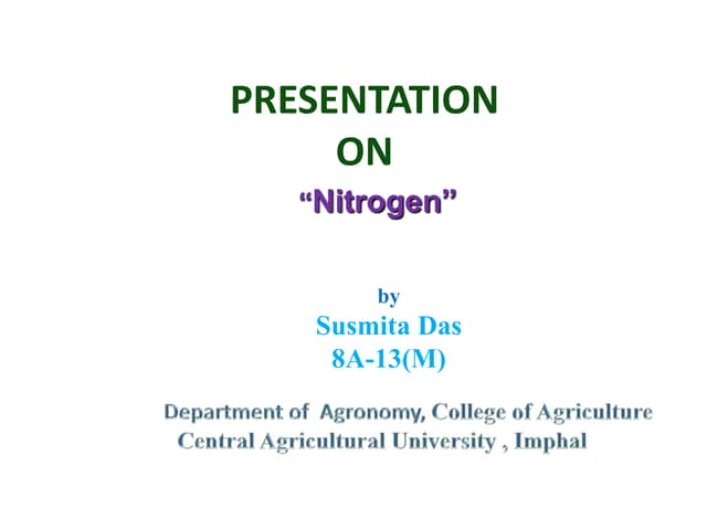 Nitrogen presentation