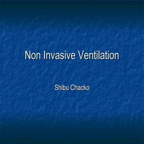 Non Invasive Ventilation - BiPAP & CPAP