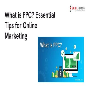 What is PPC_ Essential Tips for Online Marketing | Skillfloor