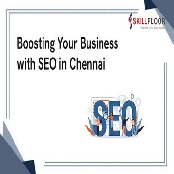 Boosting Your Business with SEO in Chennai | Skillfloor