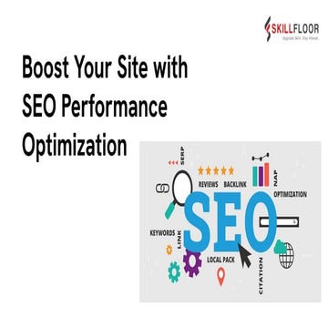 Boost Your Site with SEO Performance Optimization | Skillfloor
