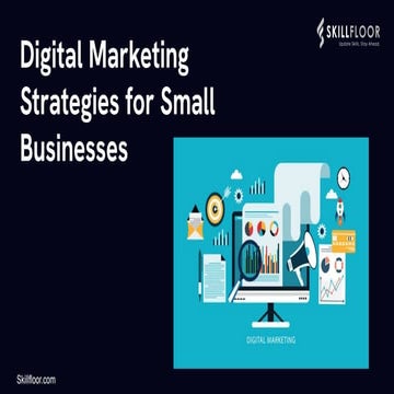 Digital Marketing Strategies for Small Businesses | SKILLFLOOR