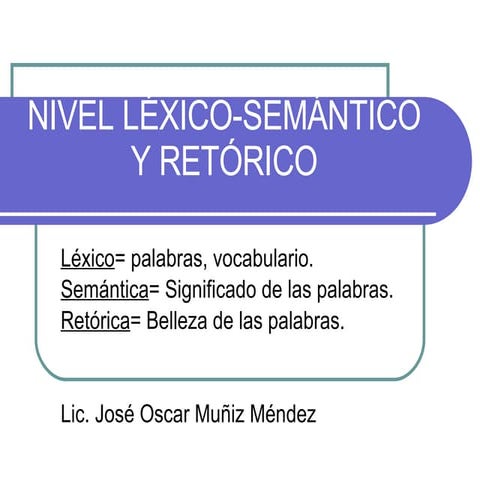 Nivel LéXico SemáNtico Y RetóRico, literatura, analisis literario