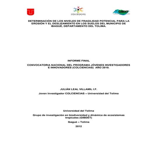 Determinación de los niveles de fragilidad potencial a erosión y deslizamient...