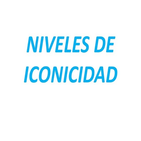 Niveles de iconicidad