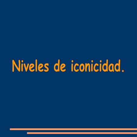 Niveles de iconicidad