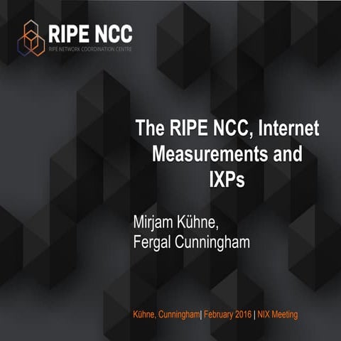 The RIPE NCC, Internet Measurements and IXPs