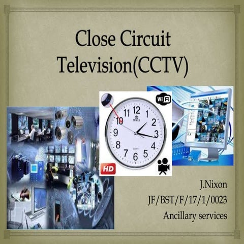 CCTV System - Close circuit television System - UCJ | PPT
