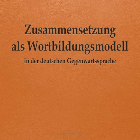 Komposita in der deutschen Gegenwartssprache