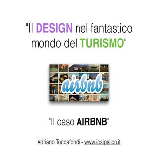 Il caso airbnb. Come il Design ha f...