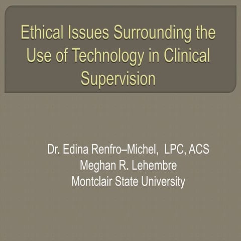 Ethical Issues Surrounding the Use of Technology in Clincial Supervision