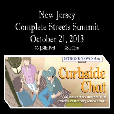 NJ Complete Streets Summit Keynote - Charles Marohn