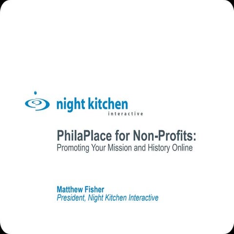 PhilaPlace for Non-Profits: Promoting your vision and history online