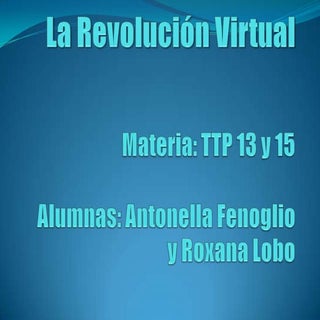 La revolucion virtual