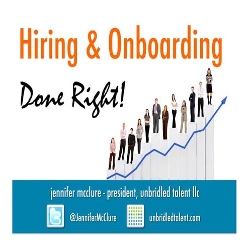 Hiring & Onboarding Done Right - NKY Chamber/NKYSHRM 7 24 2012