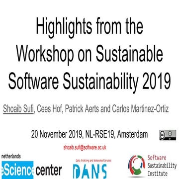 Highlights from the Workshop on Sustainable Software Sustainability 2019