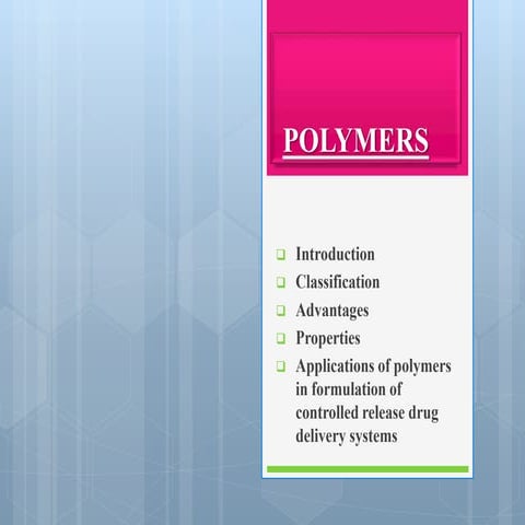Polymers of Controlled Drug Delivery System