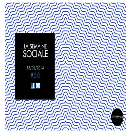 La semaine sociale by armstrong - 13012014