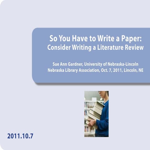 So You Have to Write a Paper? Consider Writing a Literature Review