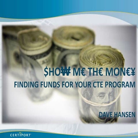 Finding Funds for Your CTE Program (Perkins, Writing Grants, Enhancing Educat...