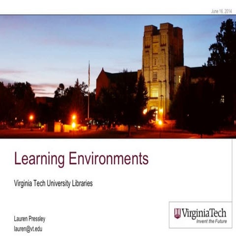 Learning Environments at Virginia Tech University Libraries