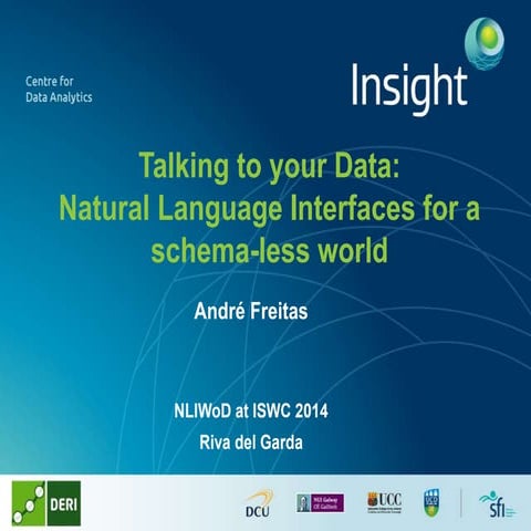 Talking to your Data: Natural Language Interfaces for a schema-less world (Ke...
