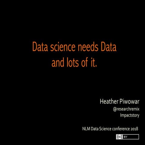 Data science needs Data and lots of it