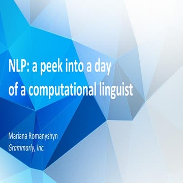 NLP: a peek into a day of a computational linguist